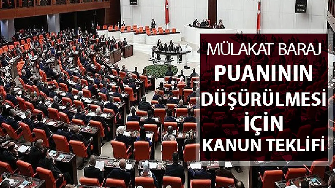 AK Parti'den Mülakat Baraj Puanının Değişmesi Hakkında Kanun Teklifi
