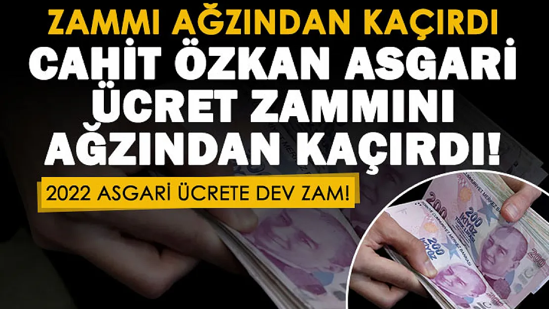AK Partili Cahit Özkan canlı yayında asgari ücrete yapılacak zammı ağzından kaçırdı! İşte 2022 asgari ücrete yapılacak zam tutarı