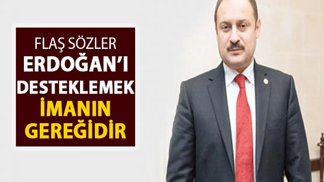 AK Partili Gülpınar: Erdoğan'ı Desteklemek İmanın Gereğidir