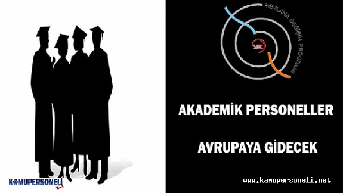 Akademik Personeller Avrupaya Gidecek