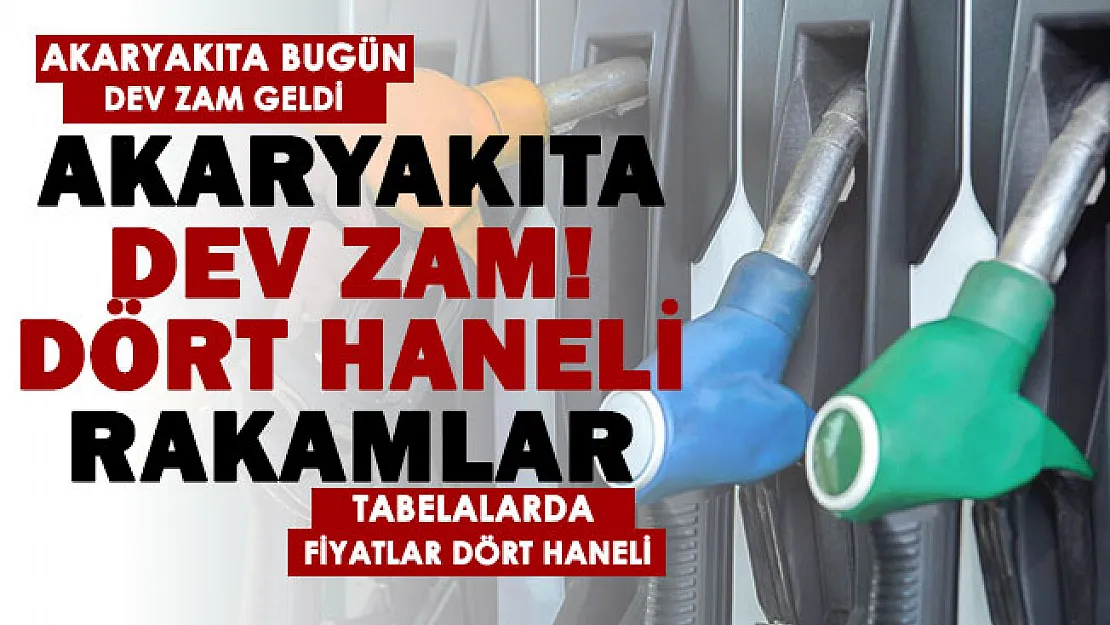 Akaryakıt fiyatlarında bugün dev zam geçerli! Tabelalar dört haneli rakamları gördü
