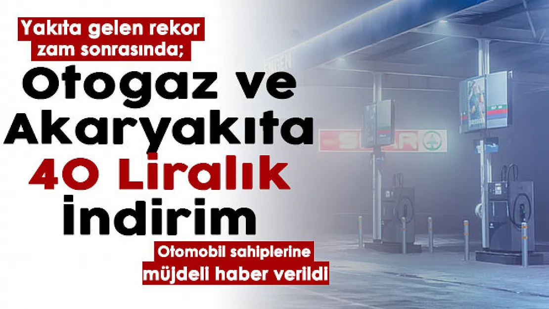 Akaryakıt ve otogaza rekor zam sonrası! Otomobil sahiplerine müjde verildi: Benzin, motorin ve LPG için 40 TL indirim yapıldı
