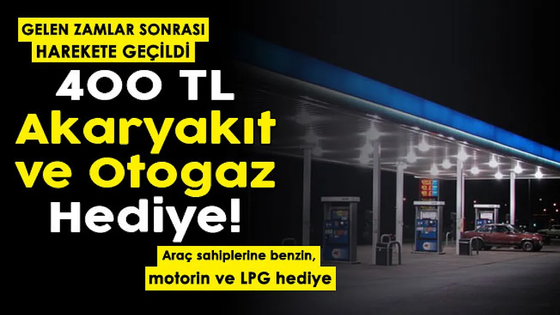 Akaryakıt ve otogaza yapılan dev zam sonrası harekete geçildi! Tüm istasyonlarda otomobil sahiplerine 400 TL benzin, motorin veya LPG hediye
