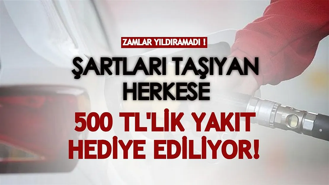 Akaryakıt zamları kampanyaları yıldıramadı! Şartları taşıyan herkese 500 TL tutarında yakıt hediye edilecek!