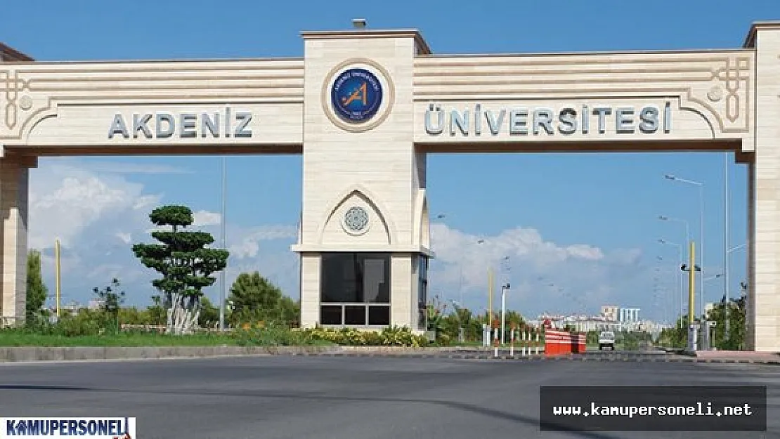 Akdeniz Üniversitesi Akademik Personel Alacak