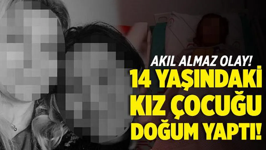 Akıl almaz olay! Muğla'da 14 yaşındaki kız çocuğu doğum yaptı!