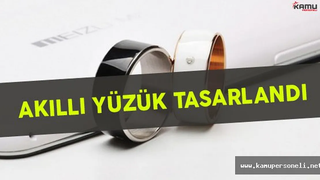 Akıllı Yüzük Tasarlandı