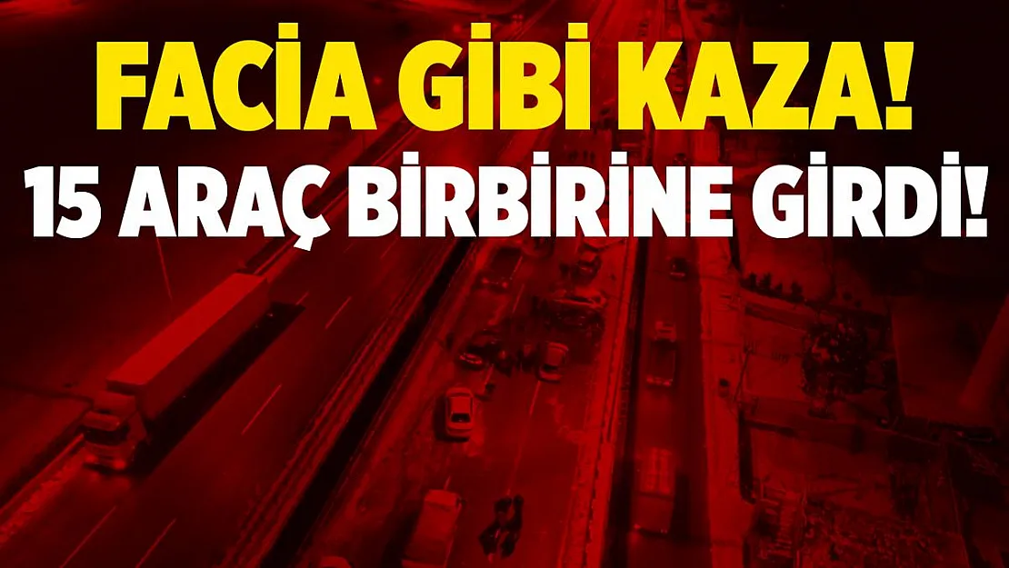 Akşam saatlerinde facia gibi kaza! 15 araç birbirine girdi! Yaralılar var!