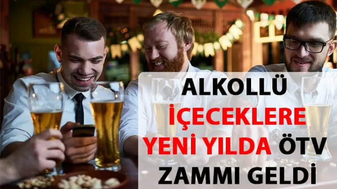 Alkollü içeceklere ÖTV zam'mı geldi