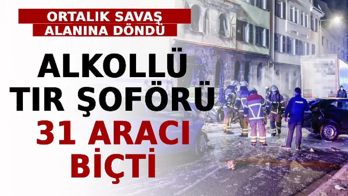 Alkollü TIR Şoförü 31 Aracı Biçti! Ortalık Savaş Alanına Döndü