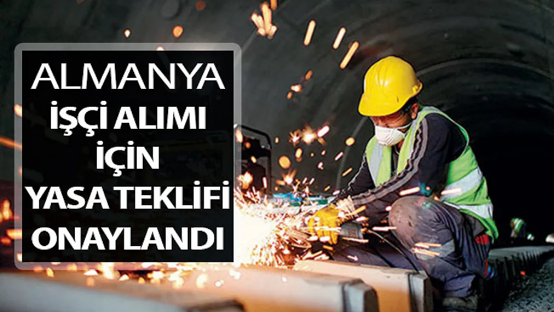 Almanya İşçi Alımı İçin Kanun Teklifi Onaylandı