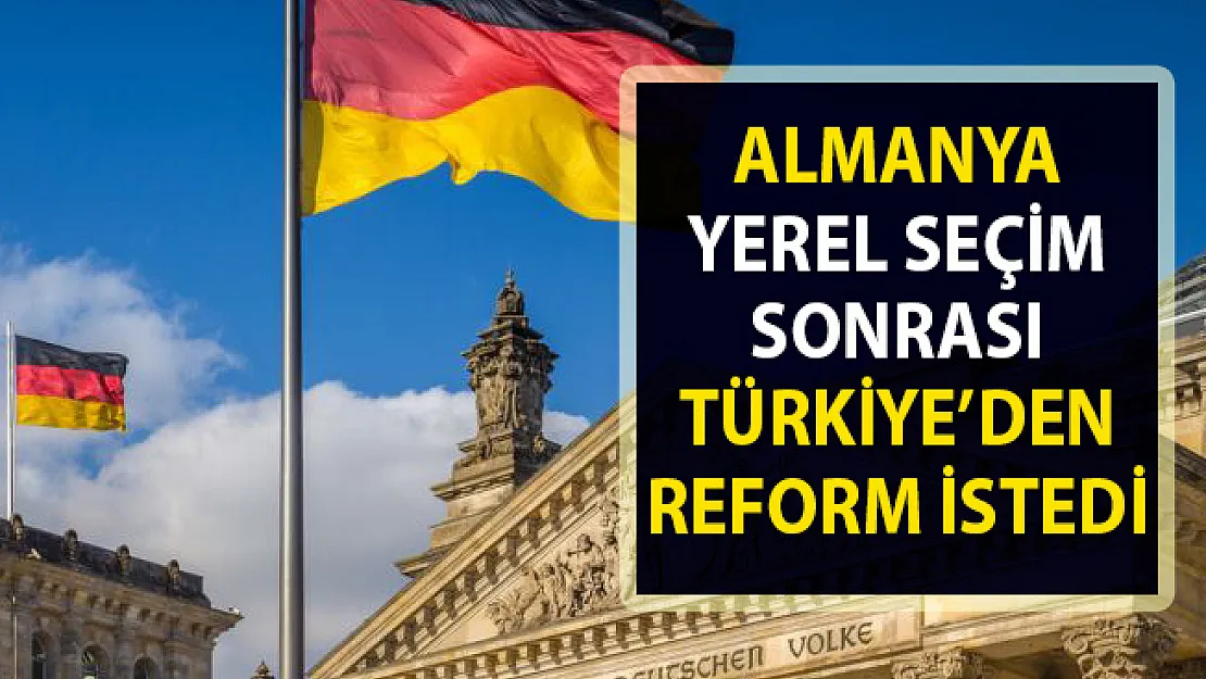 Almanya Türkiye'den ekonomi reform talep etti