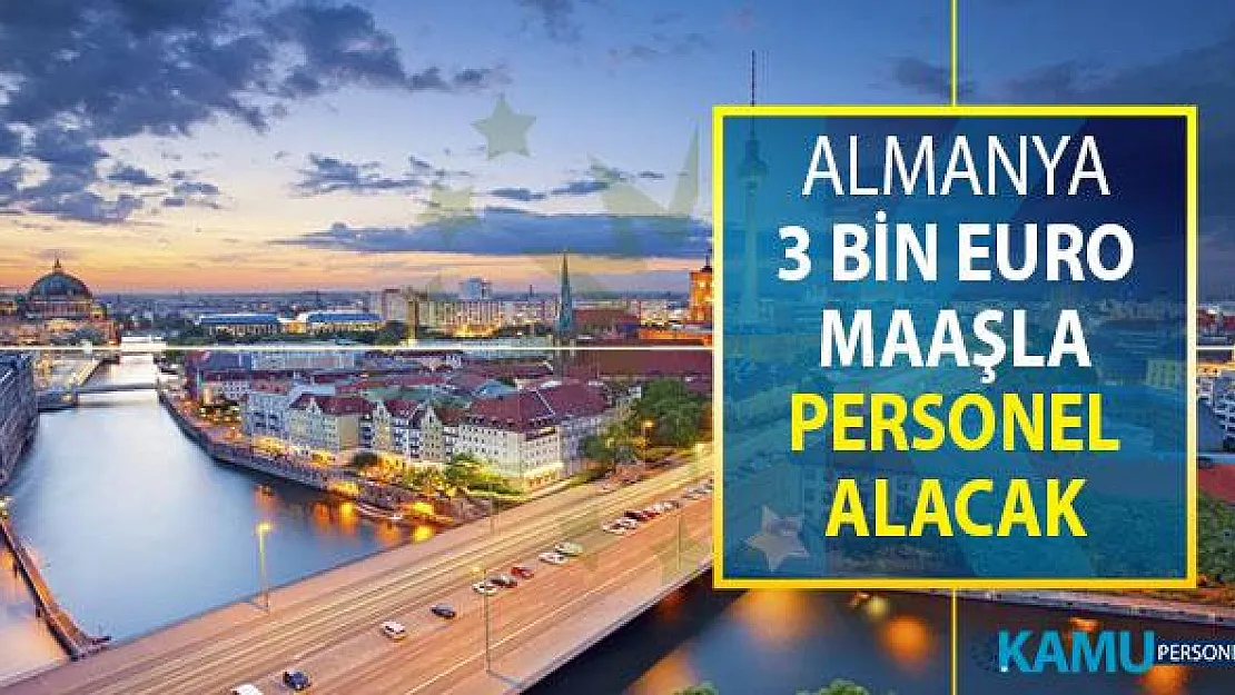 Almanya Türkiye'den Personel Alımı İçin Harekete Geçti ! 3 Bin Euro Maaş Verilecek ! Görüşmeler İstanbul'da Başlıyor