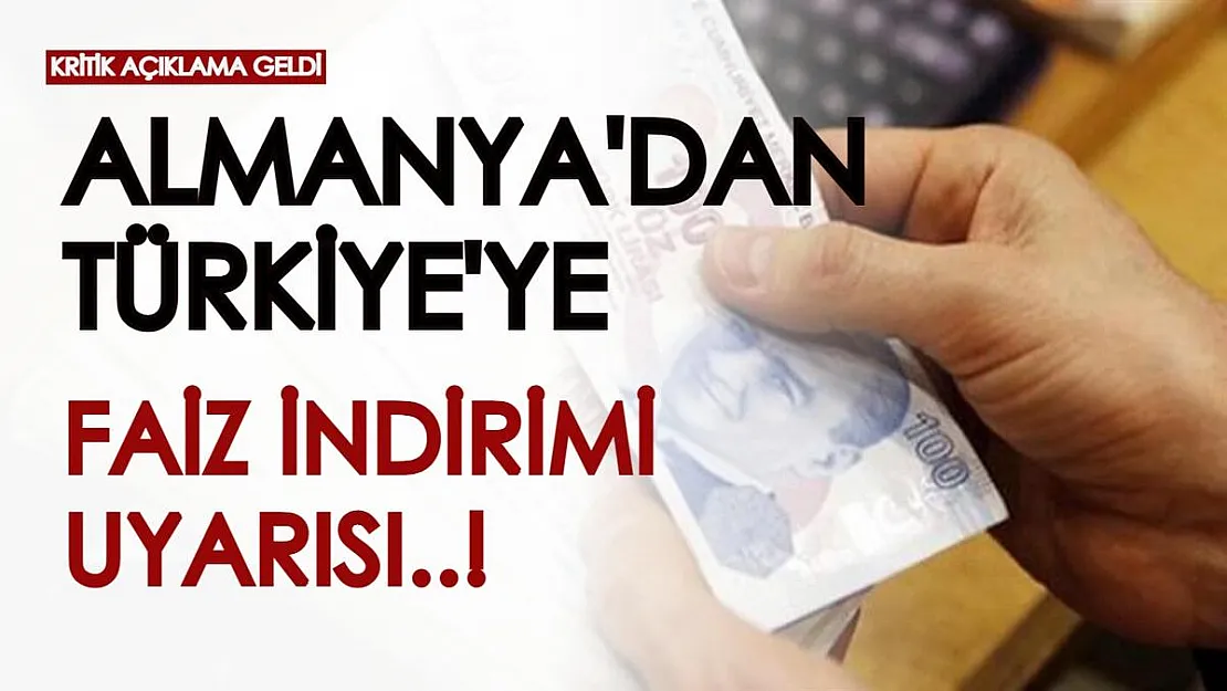 Almanya'dan Türkiye'ye faiz uyarısı geldi: Faiz artırımı zorunluluk haline gelebilir