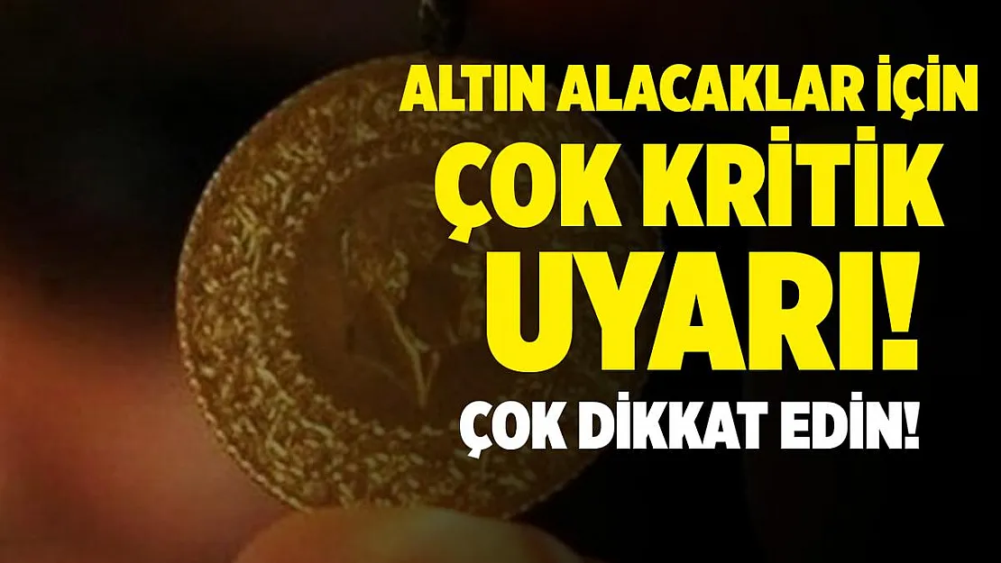 Altın alacaklar dikkat! Uzmanlardan flaş uyarı geldi!