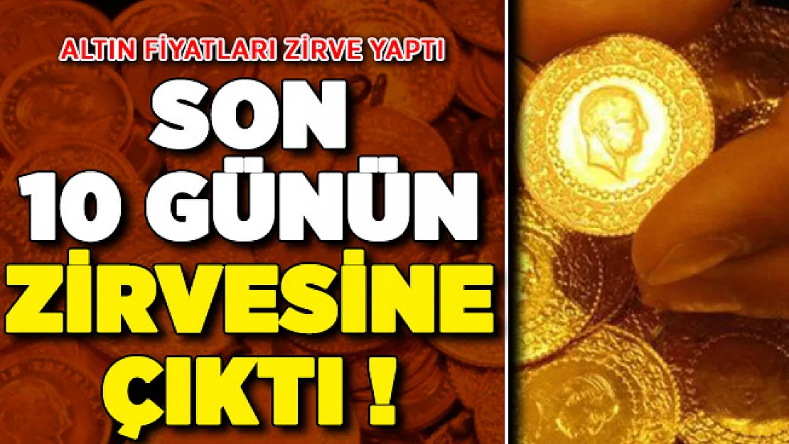 Altın Fiyatları Son 10 Günün Zirvesine Çıktı ! İşte 2 Ekim Güncel Gram Altın ve Çeyrek Altın Fiyatları