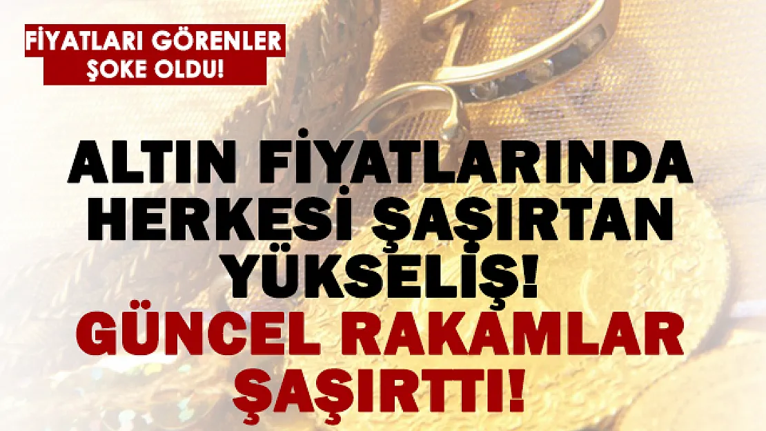 Altın fiyatlarında vatandaşı şoke eden yükseliş! 4 Ocak altın fiyatları
