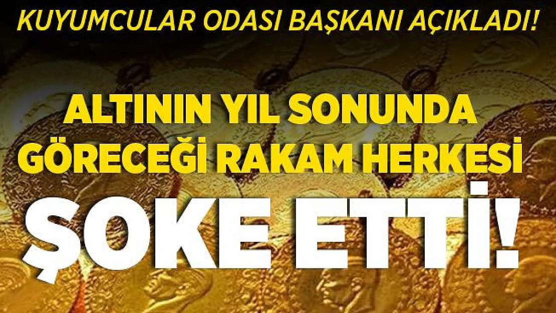 Altın için herkesi şoke eden tahmin! Altının yılbaşında göreceği rakam herkesi şaşırttı!