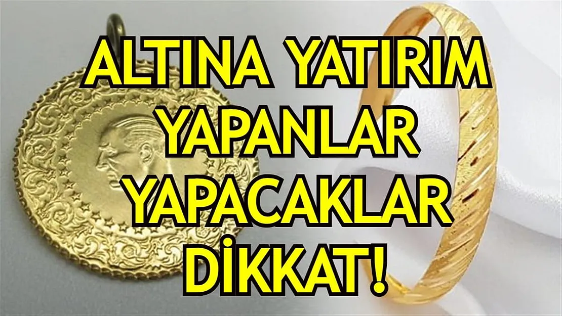 Altına yatırım yapanlar yapacaklar dikkat! Dolardaki düşüş altına nasıl yansıdı? 3 Ağustos güncel altın fiyatları