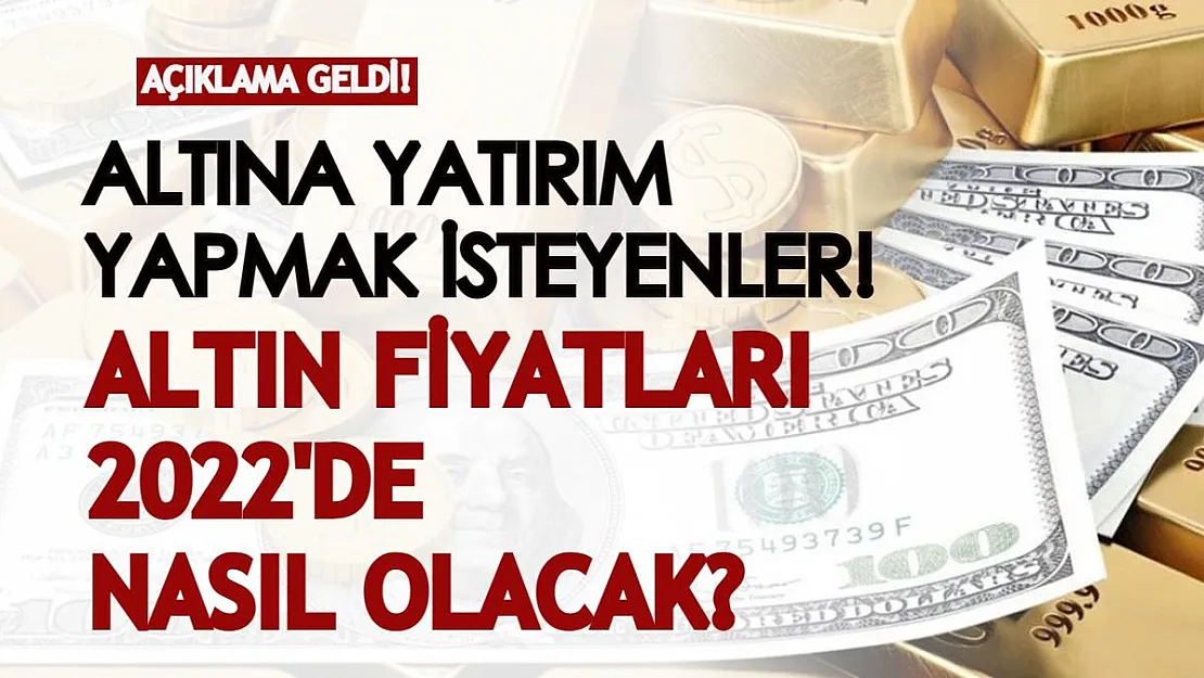 Altına yatırım yapmak isteyen herkes için açıklandı! Altın fiyatları bu sene nasıl olacak?