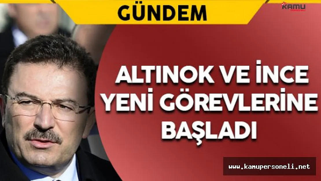 Altınok ve İnce Yeni Görevlerine Başladı