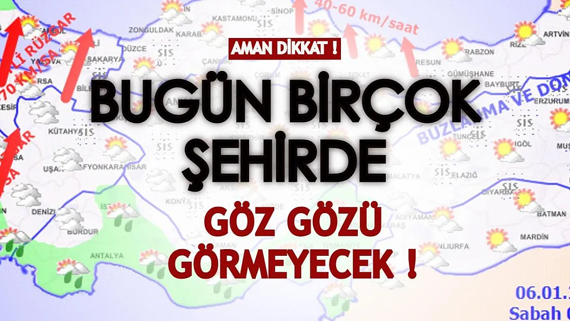 Aman dikkat: Bugün birçok şehirde göz gözü görmeyecek! Meteoroloji'den 6 Ocak hava durumu uyarısı