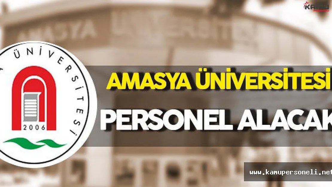 Amasya Üniversitesi Personel Alacak