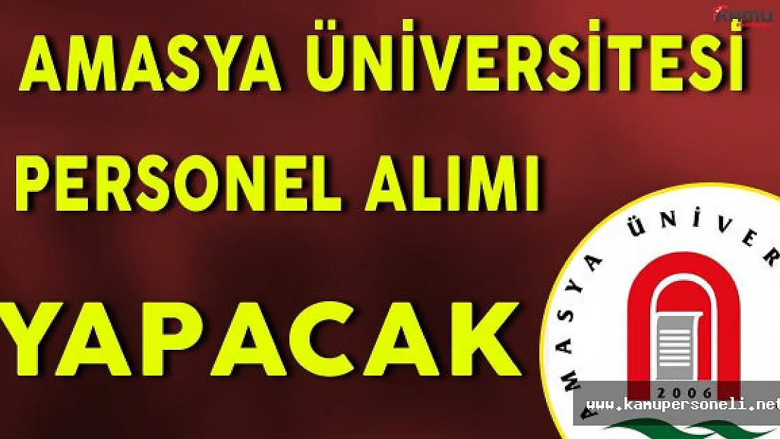 Amasya Üniversitesi Personel Alım İlanı