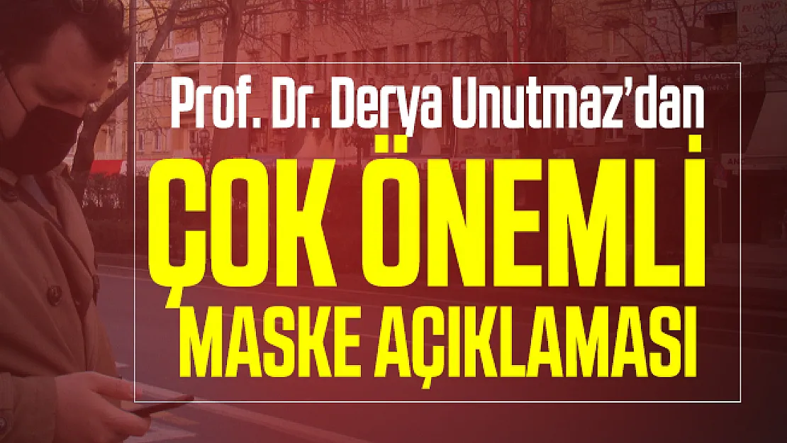 Amerika'da yaşayan Türk profesör Unutmaz'dan çok öneli maske açıklaması!