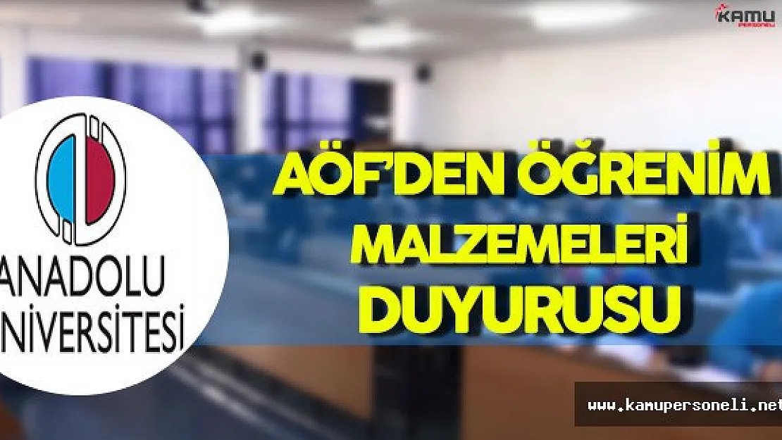 Anadolu Üniversitesi AÖF'den Öğrencilere Temel Öğrenme Malzemeleri Duyurusu