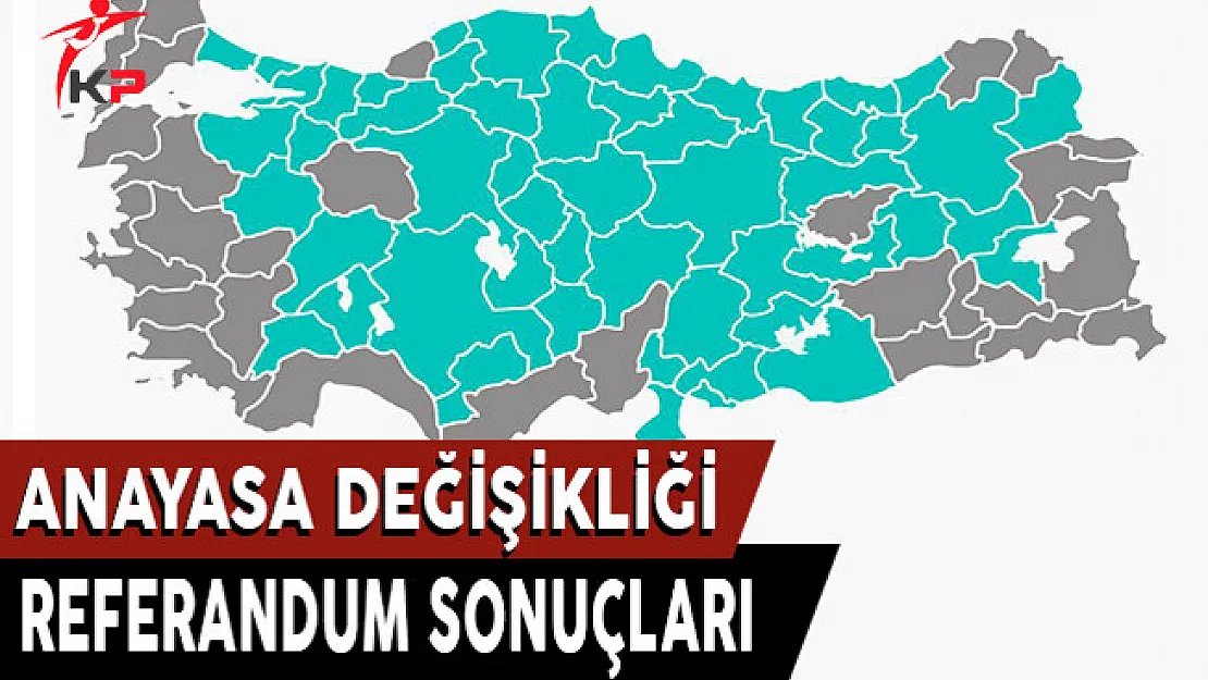 Anayasa Değişikliği İl İl Referandum Sonuçları !