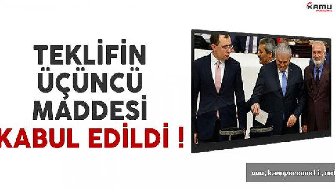 Anayasa değişikliği teklifinin üçüncü maddesi kabul edildi