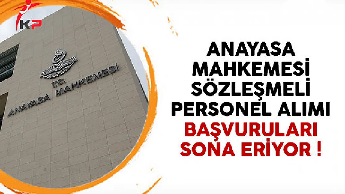 Anayasa Mahkemesi (AYM) sözleşmeli personel alımı başvuruları sona eriyor