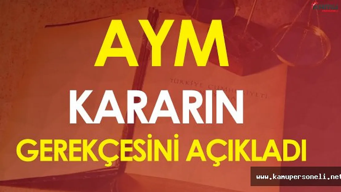 Anayasa Mahkemesi'nin  KHK İtirazlarını Reddetme Gerekçesi Resmi Gazete'de