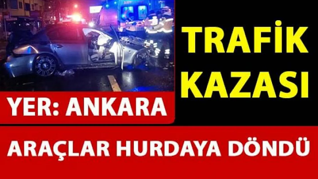 Ankara Çankaya'da trafik kazası meydana geldi
