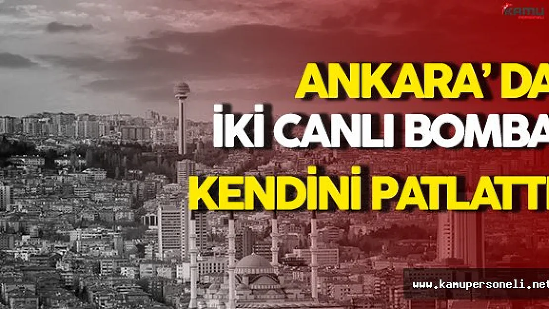 Ankara' da Canlı Bomba Paniği