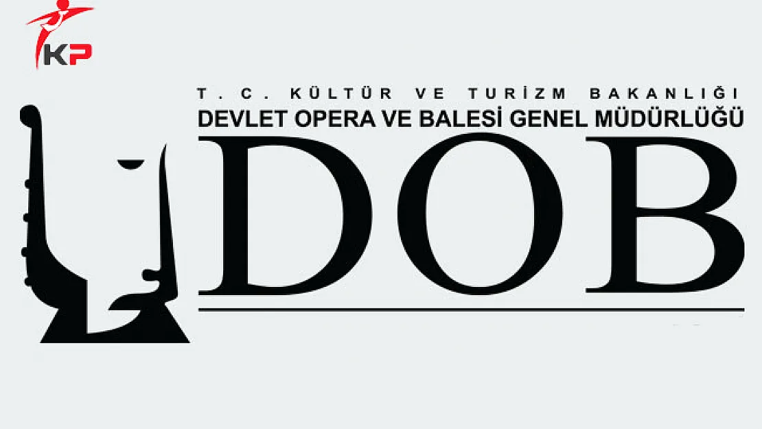 Ankara Devlet Opera ve Balesi Personel Alımında Son Gün