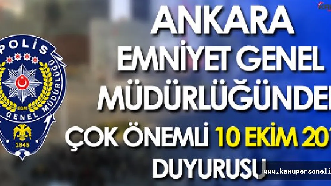 Ankara Emniyet Müdürlüğünden Çok Önemli Duyuru