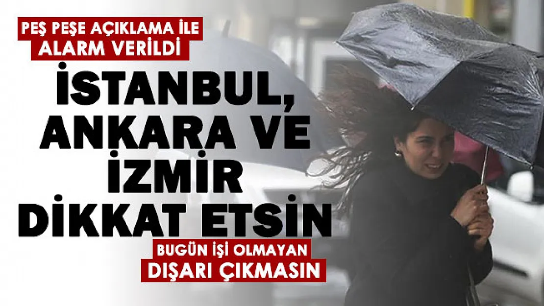 Ankara, İstanbul, İzmir, Eskişehir, Bursa dikkat! 35 şehir için alarm verildi: Bugün dışarı çıkmayın
