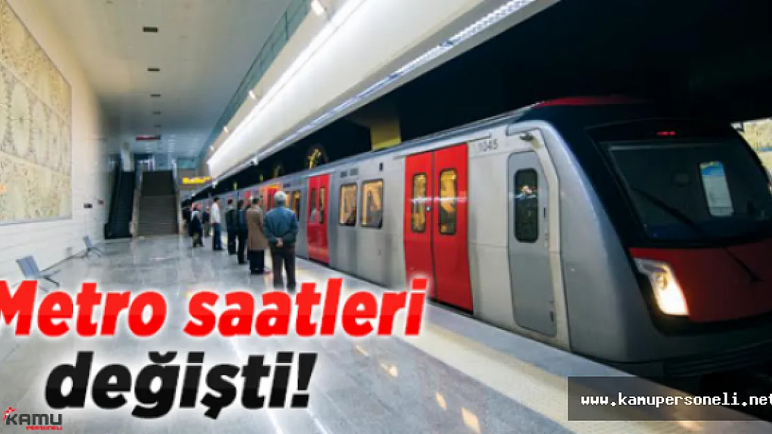 Ankara Metro Sefer Saatleri Değişti