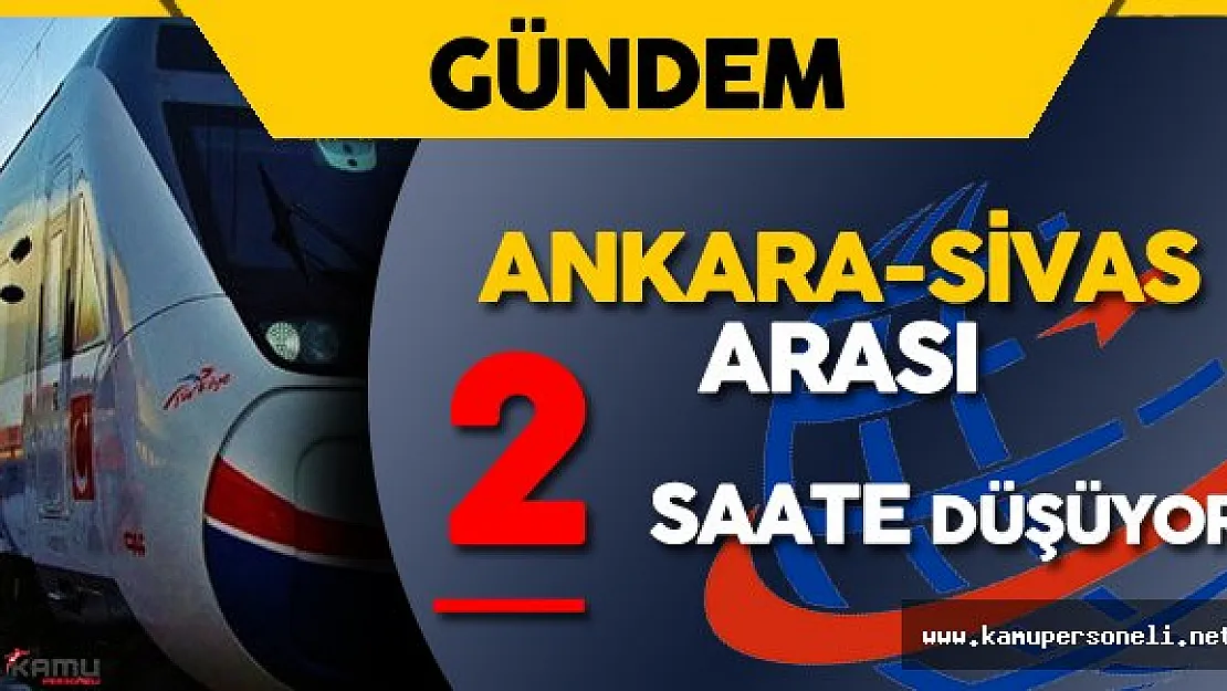Ankara-Sivas Yüksek Hızlı Tren (YHT) Projesinde Son Durum