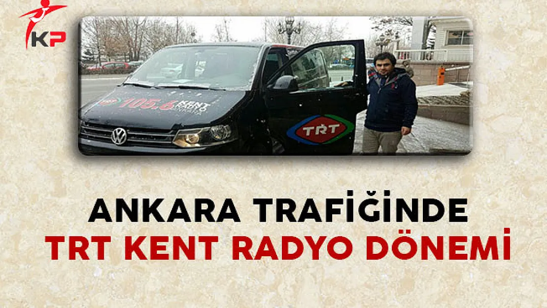 Ankara Trafiğinde TRT Kent Radyo Dönemi