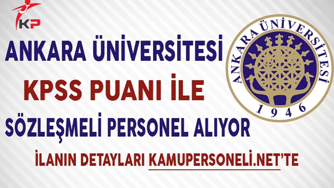 Ankara Üniversitesi 66 Memur Personel Alımında Son Gün !
