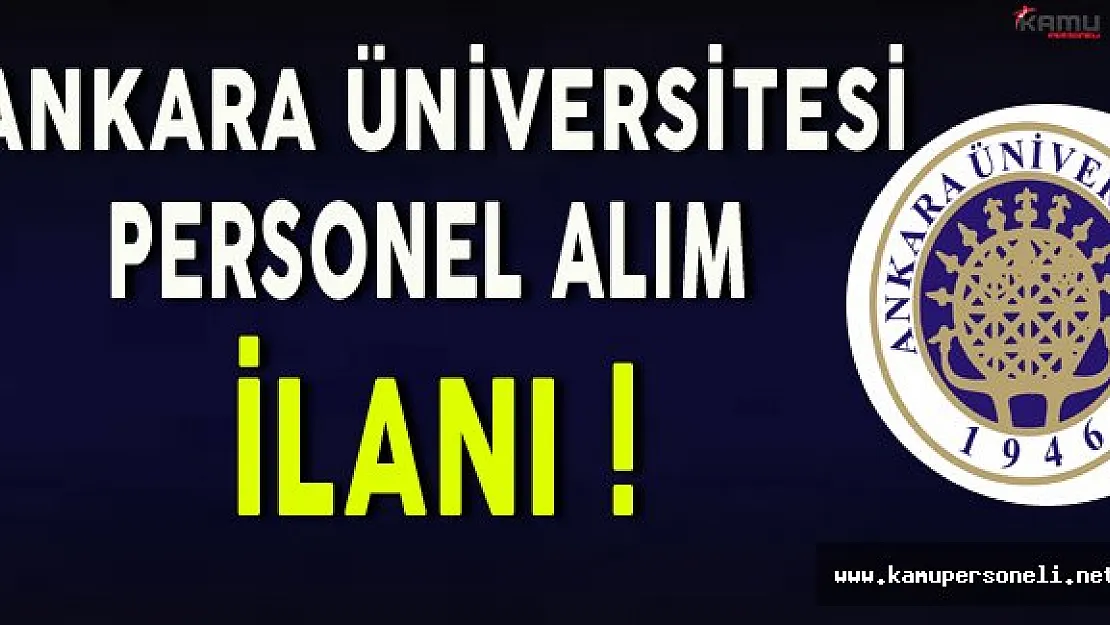 Ankara Üniversitesi Personel Alımı