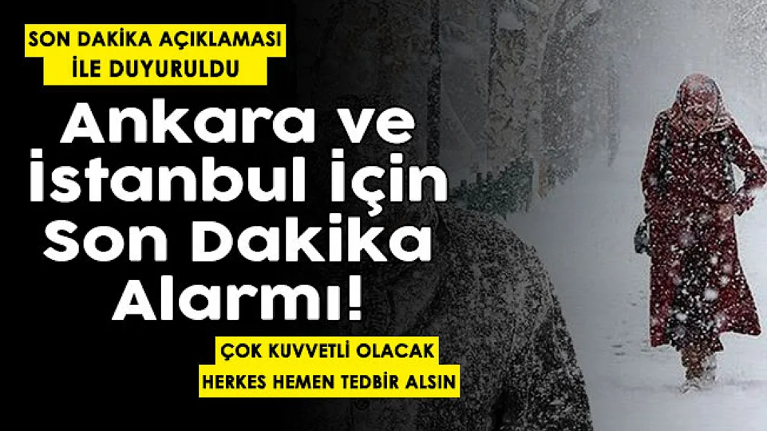 Ankara ve İstanbul için son dakika alarmı verildi! Çok kuvvetli olacak: Hemen tedbir alın