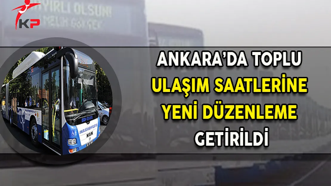 Ankara'da 24 Saat Ulaşım Dönemi Başlıyor