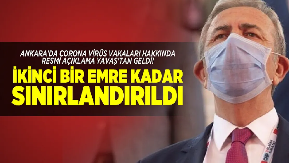 Ankara'da corona virüs vakaları hakkında resmi açıklama Yavaş'tan geldi! Sınırlandırıldı