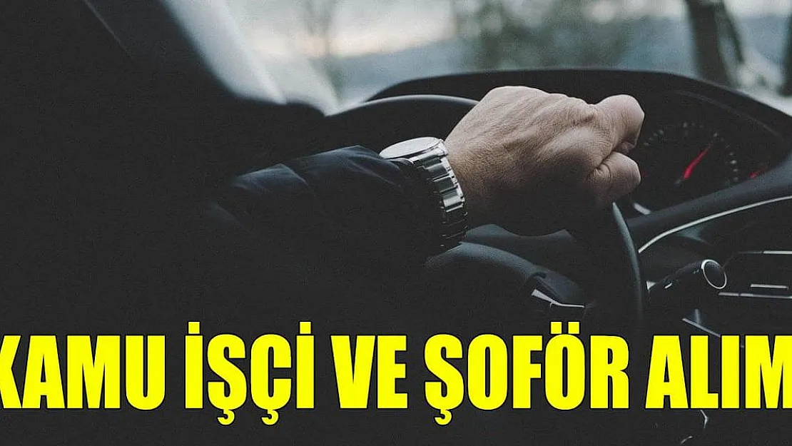Ankara'da daimi olarak çalışacak şoför ve işçi alımı başladı!