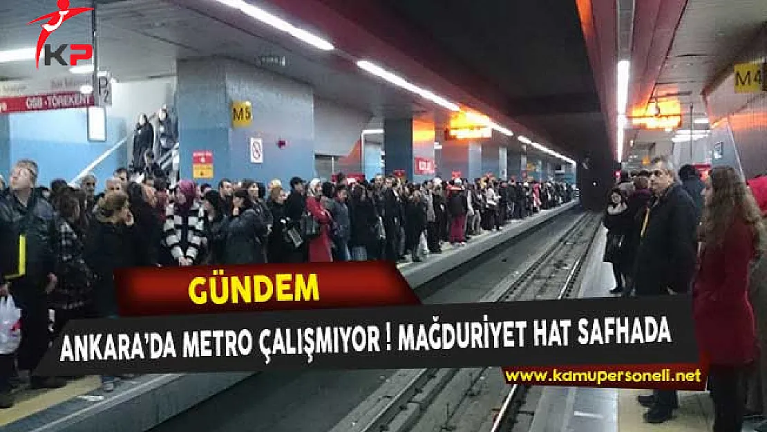 Ankara'da Metro Seferlerinde Sorun Yaşanıyor ! Çok Sayıda Vatandaş Mağdur