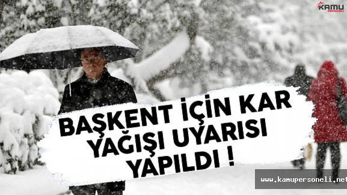 Ankara'da Yoğun Kar Yağışı Uyarısı